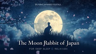 Full The Moon Rabbit of Japan – A Gentle Bedtime Story for Relaxation and Sleep Update