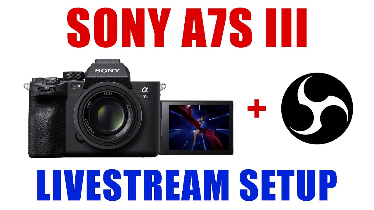 Sony a7S III for Livestream  How to Use a7S3 as Webcam Tutorial with OBS Studio 