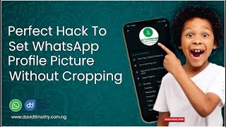 Perfect Hack to Set whatsApp Profile Picture Without Cropping screenshot 3