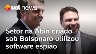 Setor na Abin criado sob Bolsonaro utilizou software espião, indicam documentos screenshot 5