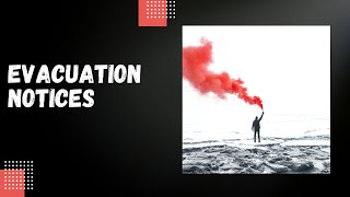 Evacuation Notices