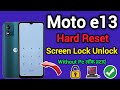 Moto e13 | Hard Reset | Screen Lock Unlock | Pattern Password Remove | Without Pc | New Trick 2025.