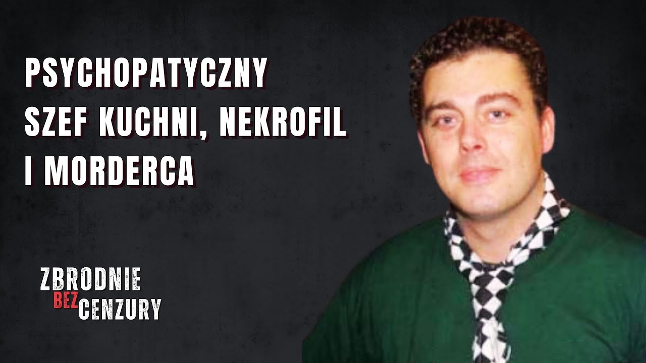 Psychopatyczny szef kuchni – nekrofil i morderca: Mark Dixie ǀ 159.