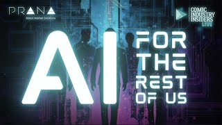 AI For The Rest of Us - Comic Industry Insiders LIVE