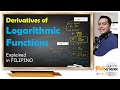 Derivatives of Logarithmic Functions || Differential Calculus in Filipino