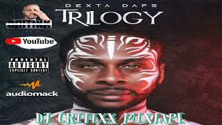 DJ CRITIXX PRESENTS DEXTA DAPS TRILOGY MIXTAPE (RAW)