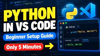How to Use Python in VS Code | Beginner Setup Guide (Step by Step)