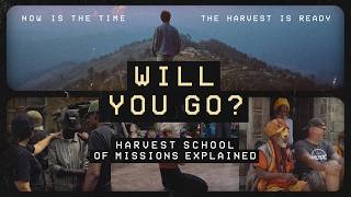 Will You Go? Iris Harvest School of Missions Explained.
