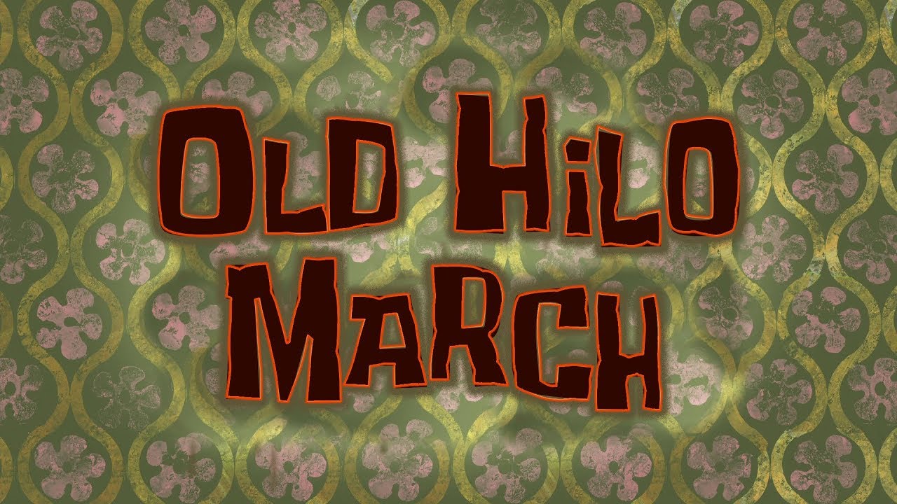 SpongeBob Music: Old Hilo March