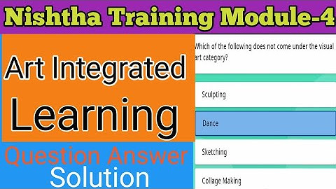 Nishtha Module 4 Question Answer English || Art Integrated Learning question Answers