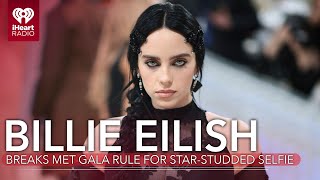 Billie Eilish Breaks Met Gala Rule For Star-Studded Bathroom Selfie | Fast Facts