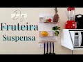 Diy- Fruteira de parede (Organização de cozinha pequena) Parte 2