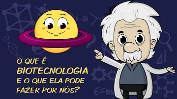 O que a biotecnologia pode fazer pelo ser humano?