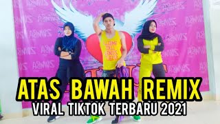 DJ ATAS BAWAH REMIX TERBARU - VIRAL TIKTOK 2021