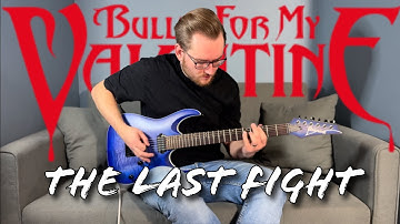 The Last Fight | Bullet For My Valentine | Guitar Cover | WITH TABS