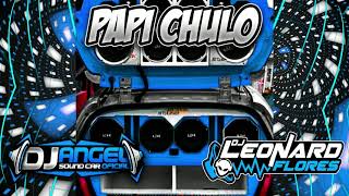 💎CAR AUDIO💎 Papi Chulo X Dj Angel Sound Car Oficial X Dj Leonard Flores Resimi