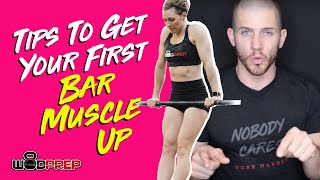 Tips To Get Your First Bar Muscle Up  ⬆️  WODprep