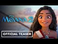 Moana 2 - Official Teaser Trailer (2024) Auli‘i Cravalho, Dwayne Johnson