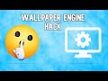 Wallpaper Engine hack