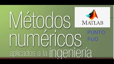 Punto Fijo - Métodos numéricos con MATLAB