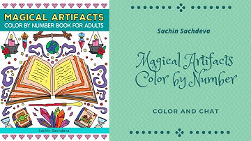 Color and Chat From Magical Artifacts Color by Number by Sachin Sachdeva With Ohuhu Brush Markers