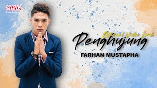 Farhan Mustapha - Penghujung (Lagu Sisipan MegaDrama Bunga Hati) (Official Lyric Video)