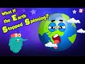 What If the Earth Stopped Spinning?