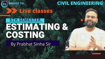5th Sem |Estimation |Revision 01 |Secure Your Future |Bridge To Success For Civil Engg.