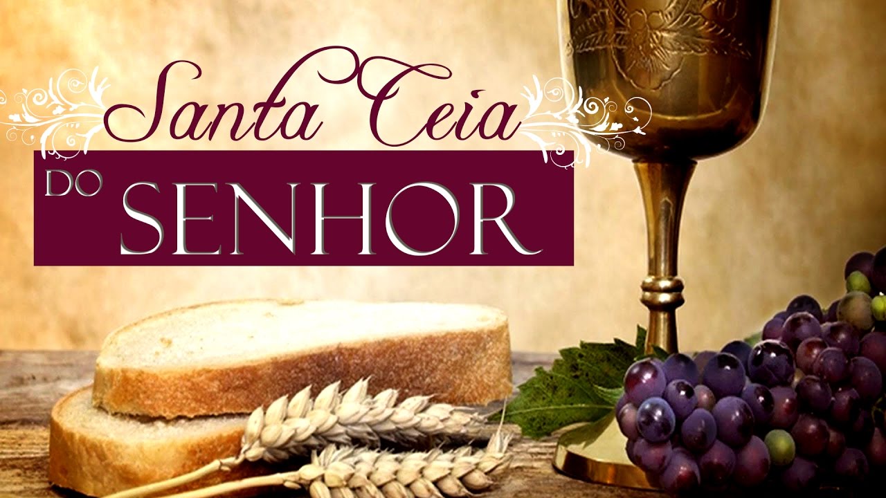 Culto de de Celebração da SANTA CEIA do SENHOR JESUS YouTube Culto de de Celebração da SANTA CEIA do SENHOR JESUS YouTube
