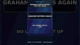 Brandon Graham retires from NFL again
