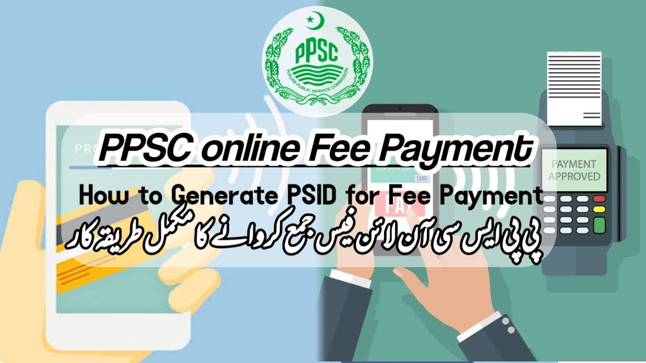 PPSC ONLINE Fee Submission Procedure via Mobile Banking, EasyPaisa JazzCash || How to Generate PSID