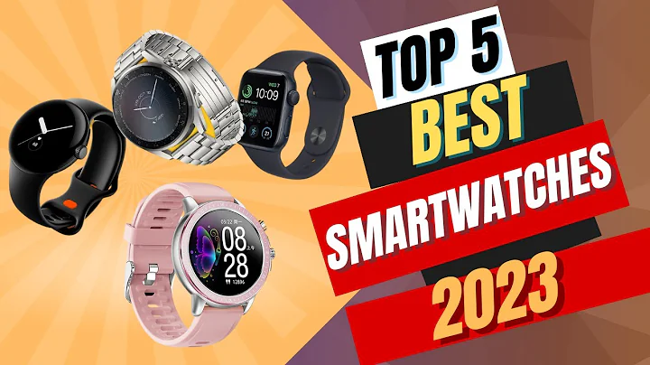 Best Smartwatch 2023 | Top 5 Best Smartwatches of 2023