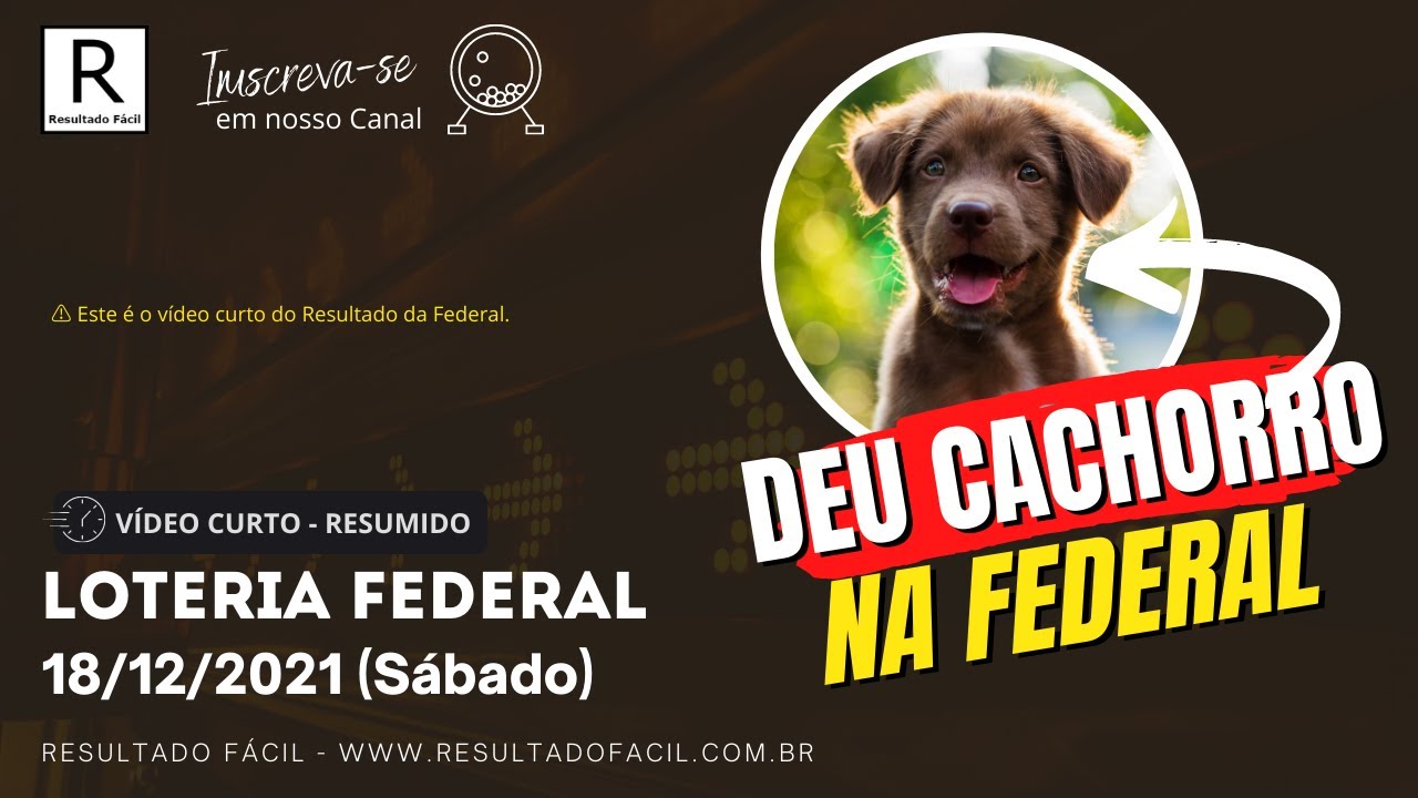 Resultado Da Federal Do Dia 18/12/2021 Resultado Da Federal Do Dia 18/12/2021