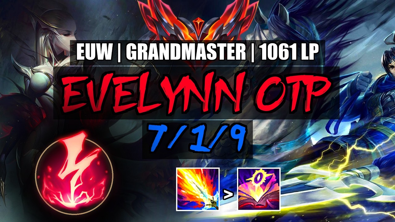Evelynn OTP vs Xin Zhao Jungle 7/1/9 | EUW Grandmaster 1061LP