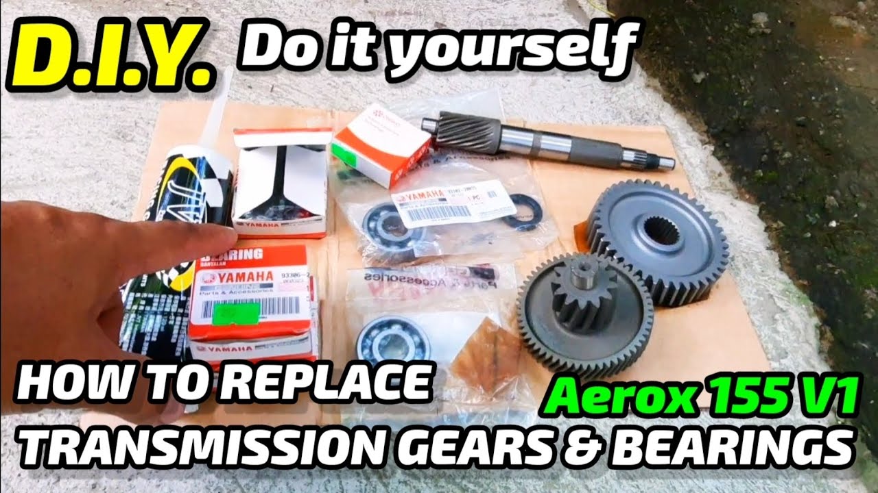 TIPID GASTOS DIY HOW TO REPLACE AEROX 155 V1 TRANSMISSION GEARS AND