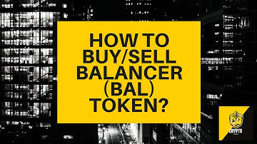 How to buy/sell Balancer ($BAL) Token? Crypto Beginners Guide - BAL explained