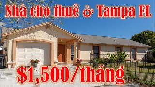 Nhà cho thuê nguyên căn giá $1500 ở Tampa Florida (Nhà cửa Mỹ - Vlog 310)
