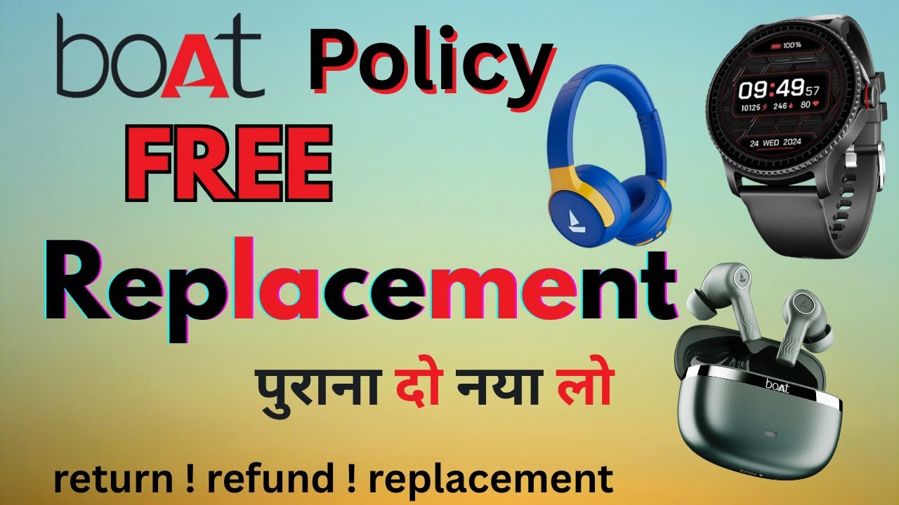 boAt Warranty & FREE Replacement Policy 🔥 | पुराना दो नया लो | Return Refund Full Guide