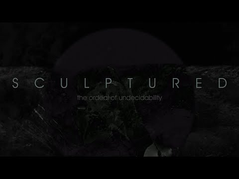 Sculptured — The Ordeal of Undecidability (Lyric Video)