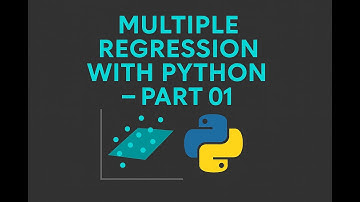 Lecture 24: ML, DL and Data Science: Regression Analysis: Multiple Regression using Python- Part01
