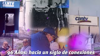96 Años. Hacia un siglo de Conexiones