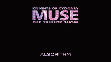 Muse - Algorithm (Cover by KNIGHTS OF CYDONIA Muse Tribute)