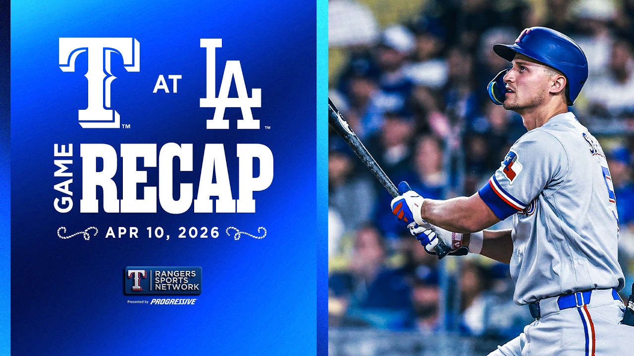 Rangers at Dodgers Game Recap 4/10/2026 | Rangers Sports Network - YouTube