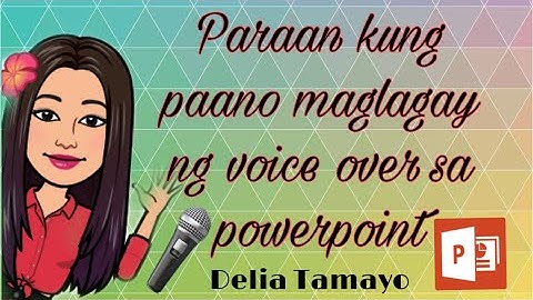 Paano maglagay ng voice over sa Powerpoint