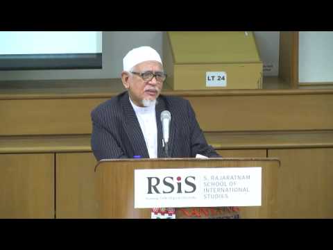 RSIS Distinguished Public Lecture by Dato’ Seri Tuan Guru Abdul Hadi Awang 28 April 2015