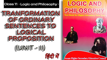 TRANSFORMATION OF ORDINARY SENTENCES TO LOGICAL PROPOSITION | Class 11 Logic and Philosophy | Anas B