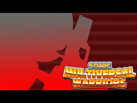 Sonic Multiversal Warriors Ep4 Teaser