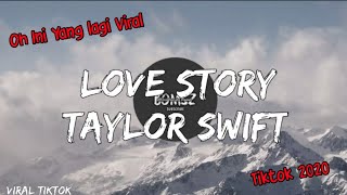 Love Story -Taylor Swift , Tiktok [Remix] 30 Detik Viral