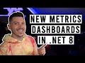 Creating dashboards with net 8s new metrics