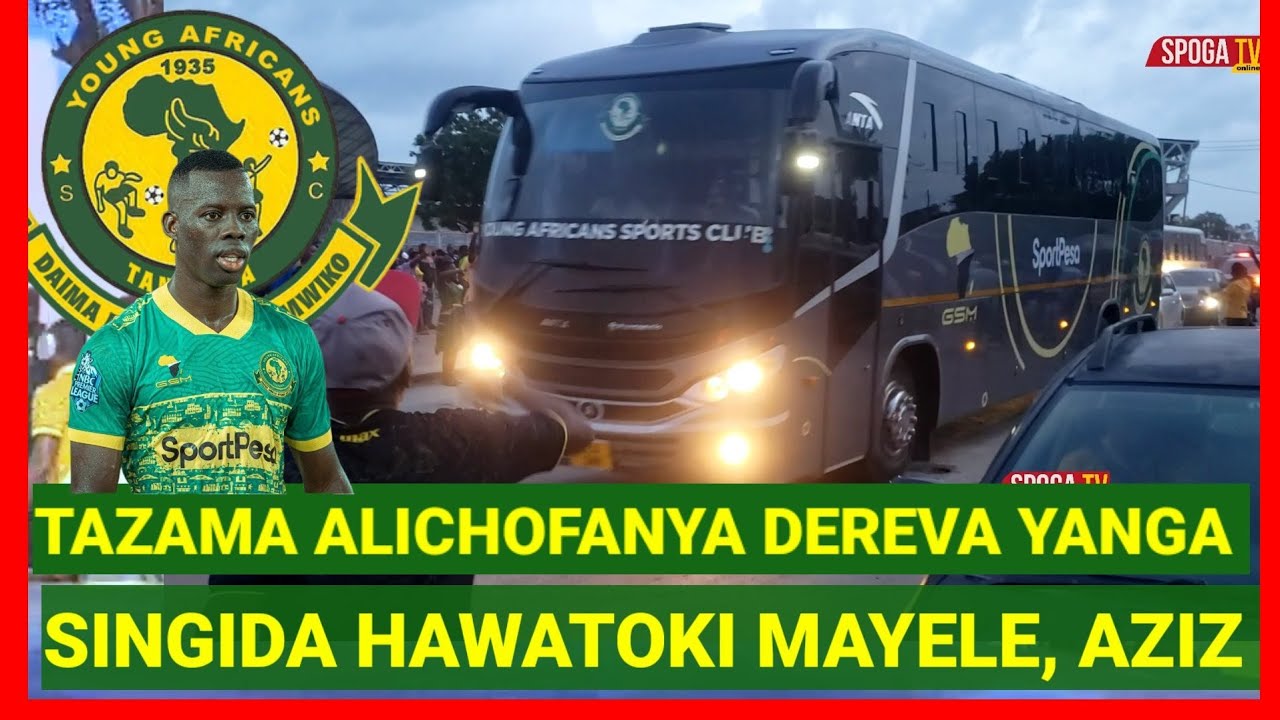 KUTOKA SINGIDA TAZAMA ALICHOFANYA DEREVA WA BASI LA YANGA BAADA YA KUTUA SINGIDA, MAYELE, AZIZ NDANI